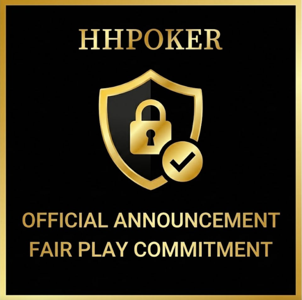 HHPOKER官方公告：坚守绿色竞技初心，严厉打击违规辅助行为